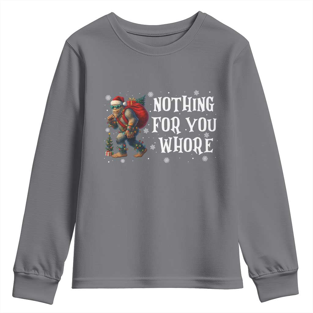 Funny Bigfoot Santa Christmas Youth Sweatshirt Nothing For You Whore Merry Squatchmas - Wonder Print Shop