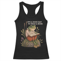Cute Frog Reading Racerback Tank Top It Is A Good Day To Read A Book - Wonder Print Shop