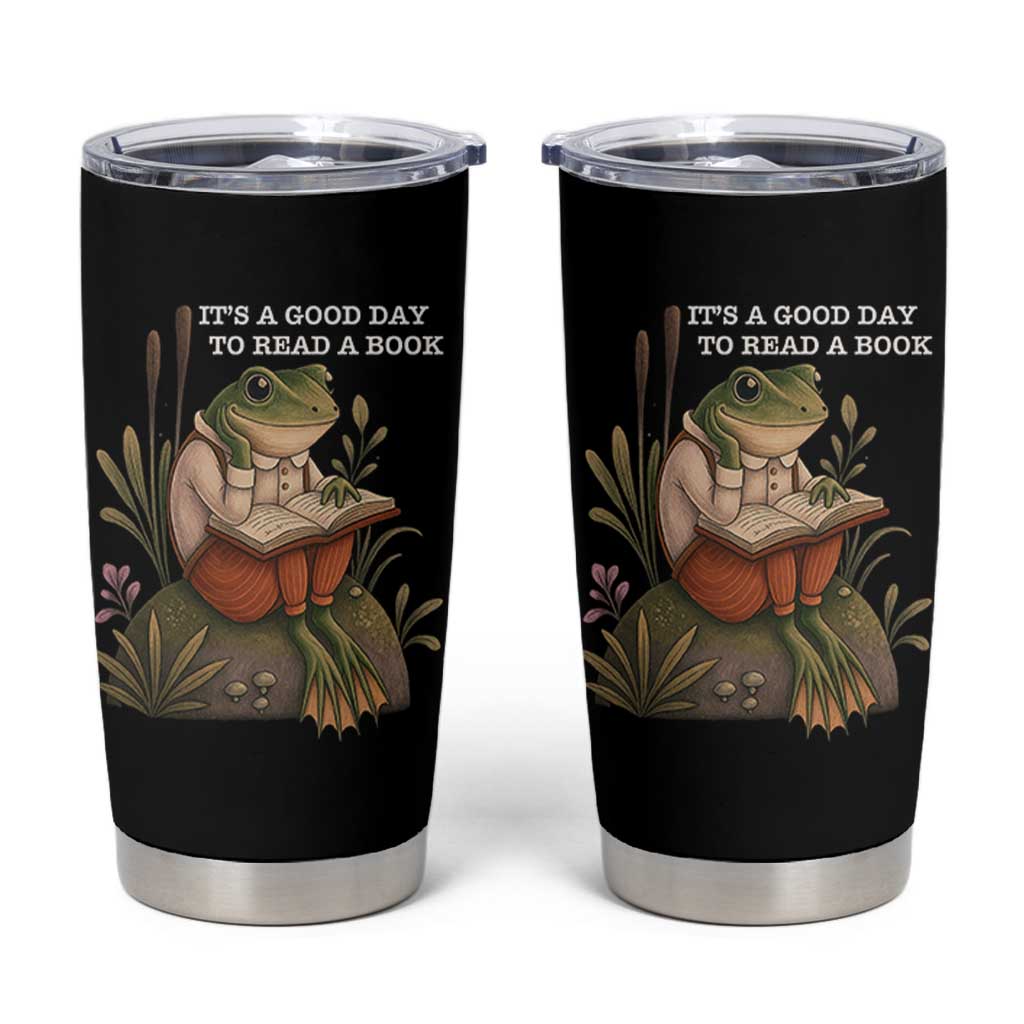 Cute Frog Reading Tumbler Cup It Is A Good Day To Read A Book