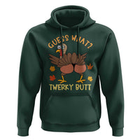 Funny Turkey Thanksgiving Hoodie Guess What Twerky Butt - Wonder Print Shop