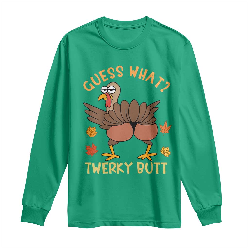 Funny Turkey Thanksgiving Long Sleeve Shirt Guess What Twerky Butt - Wonder Print Shop