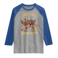 Funny Turkey Thanksgiving Raglan Shirt Guess What Twerky Butt - Wonder Print Shop