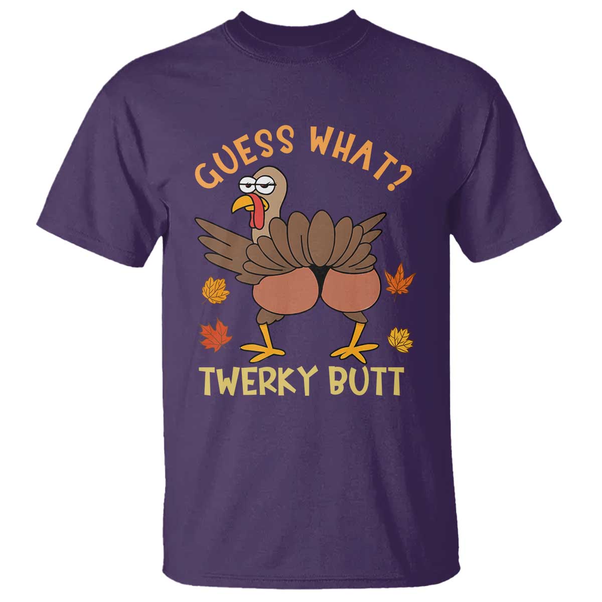 Funny Turkey Thanksgiving T Shirt Guess What Twerky Butt - Wonder Print Shop