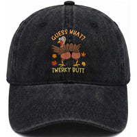 Funny Turkey Thanksgiving Washed Cotton Baseball Cap Guess What Twerky Butt