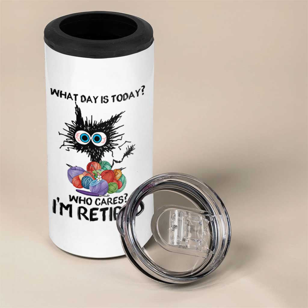 Funny Retired Cat Crochet 4 in 1 Can Cooler Tumbler What Day Is Today Who Cares I Am Retired