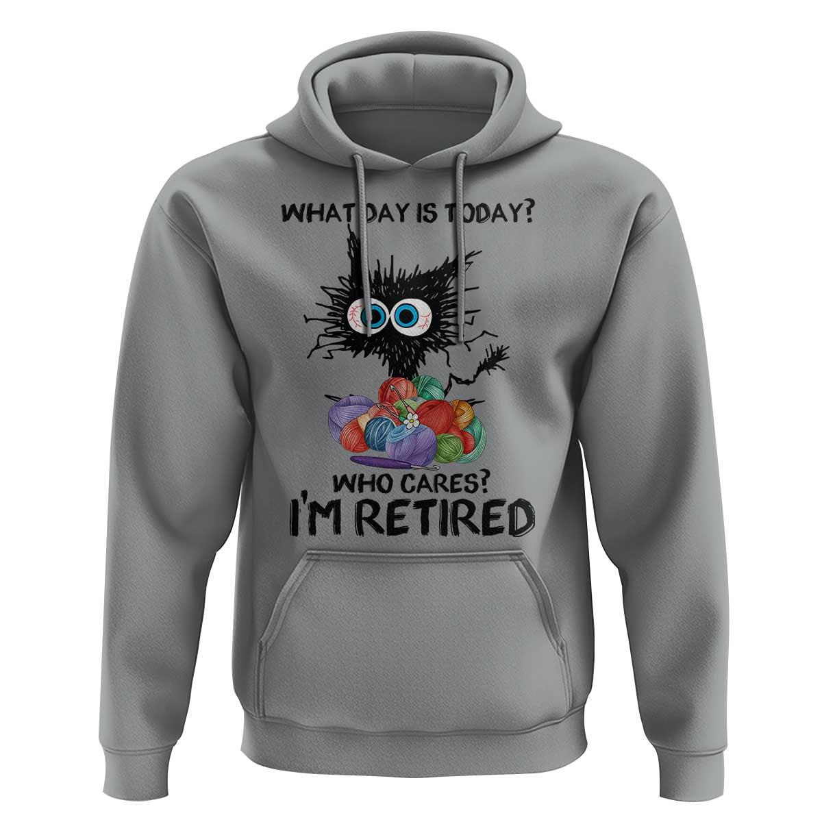 Funny Retired Cat Crochet Hoodie What Day Is Today Who Cares I Am Retired - Wonder Print Shop