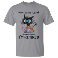 Funny Retired Cat Crochet T Shirt What Day Is Today Who Cares I Am Retired - Wonder Print Shop