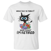 Funny Retired Cat Crochet T Shirt What Day Is Today Who Cares I Am Retired - Wonder Print Shop