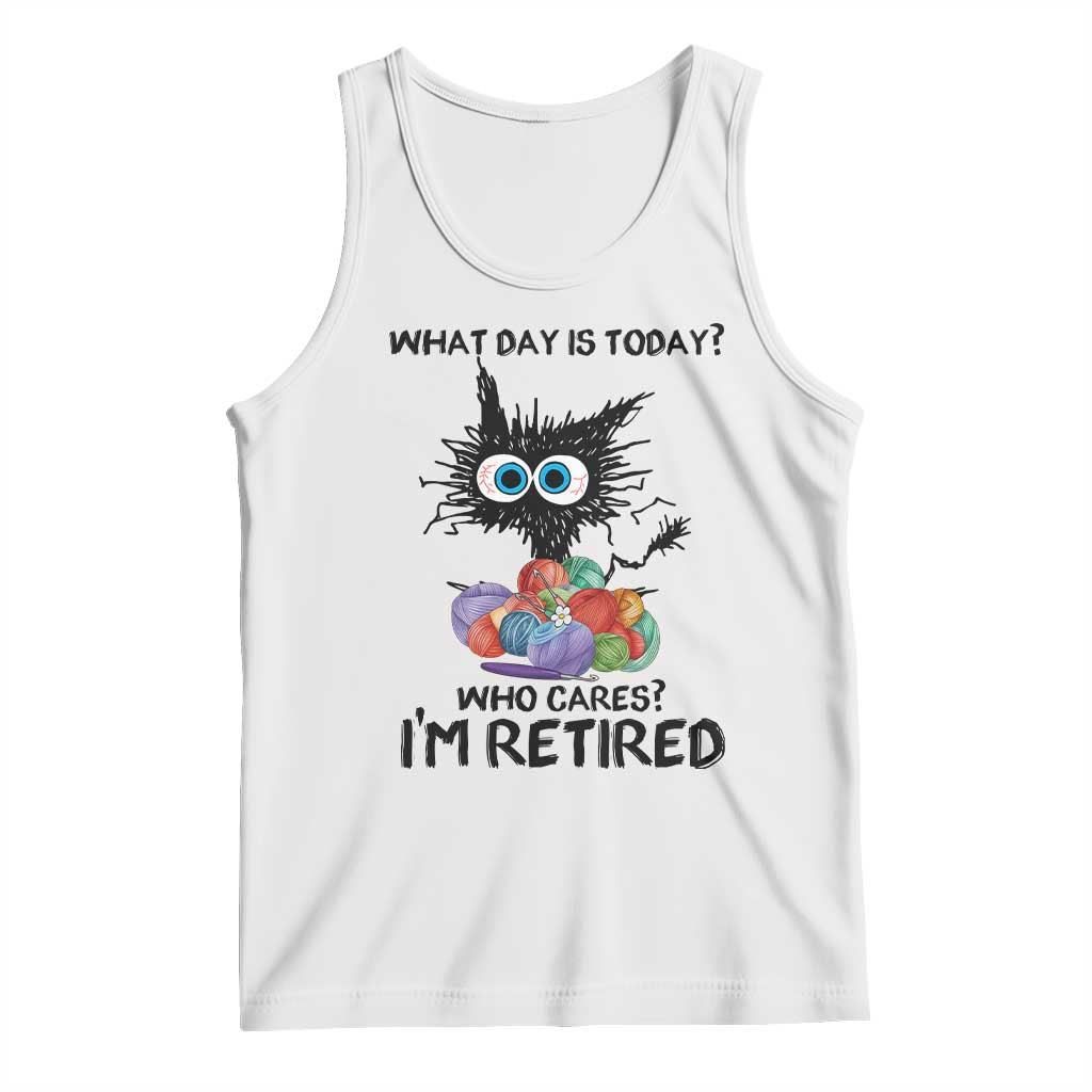 Funny Retired Cat Crochet Tank Top What Day Is Today Who Cares I Am Retired - Wonder Print Shop