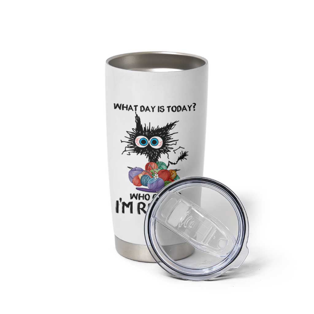 Funny Retired Cat Crochet Tumbler Cup What Day Is Today Who Cares I Am Retired