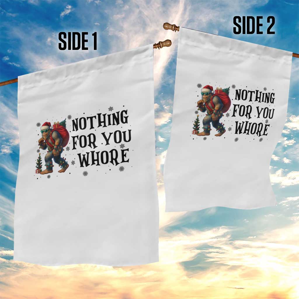 Funny Bigfoot Christmas Garden Flag Nothing For You Whore Sasquatch - Wonder Print Shop