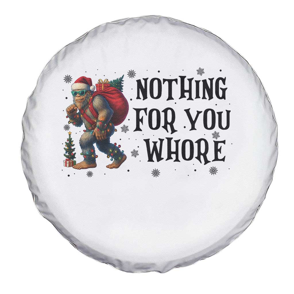Funny Bigfoot Christmas Spare Tire Cover Nothing For You Whore Sasquatch - Wonder Print Shop