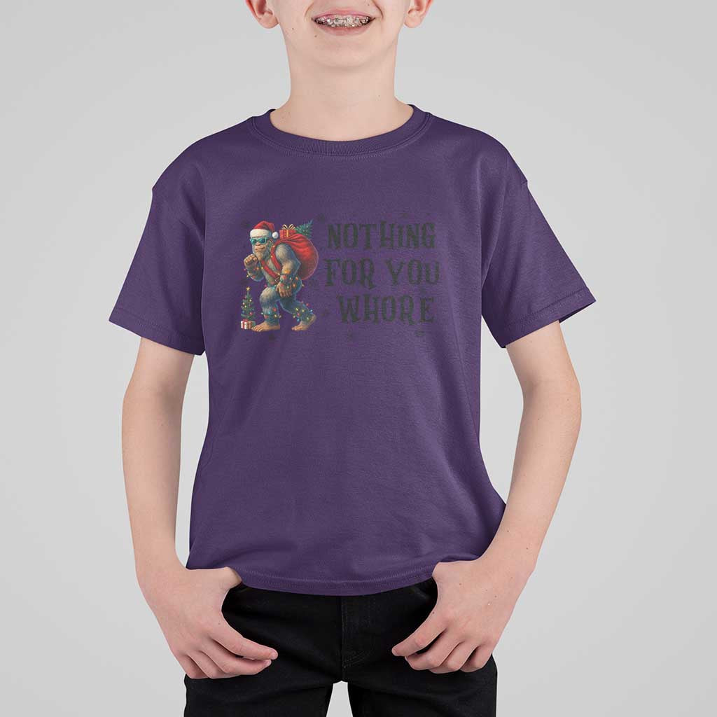 Funny Bigfoot Christmas T Shirt For Kid Nothing For You Whore Sasquatch - Wonder Print Shop