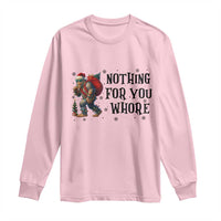 Funny Bigfoot Christmas Long Sleeve Shirt Nothing For You Whore Sasquatch - Wonder Print Shop
