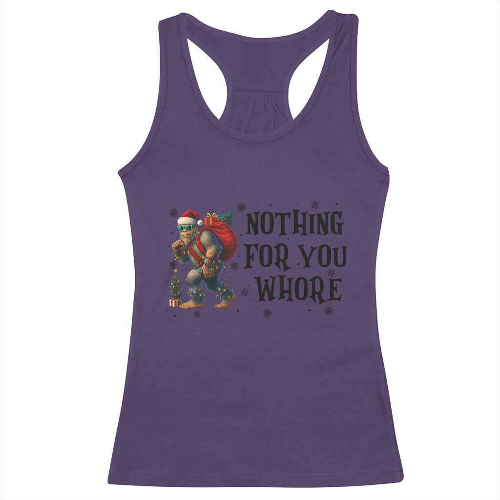 Funny Bigfoot Christmas Racerback Tank Top Nothing For You Whore Sasquatch - Wonder Print Shop