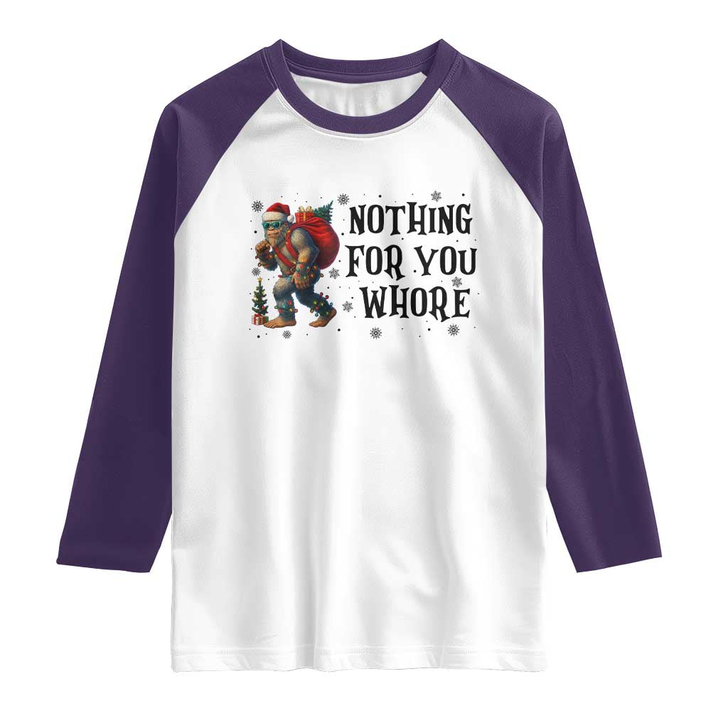 Funny Bigfoot Christmas Raglan Shirt Nothing For You Whore Sasquatch - Wonder Print Shop