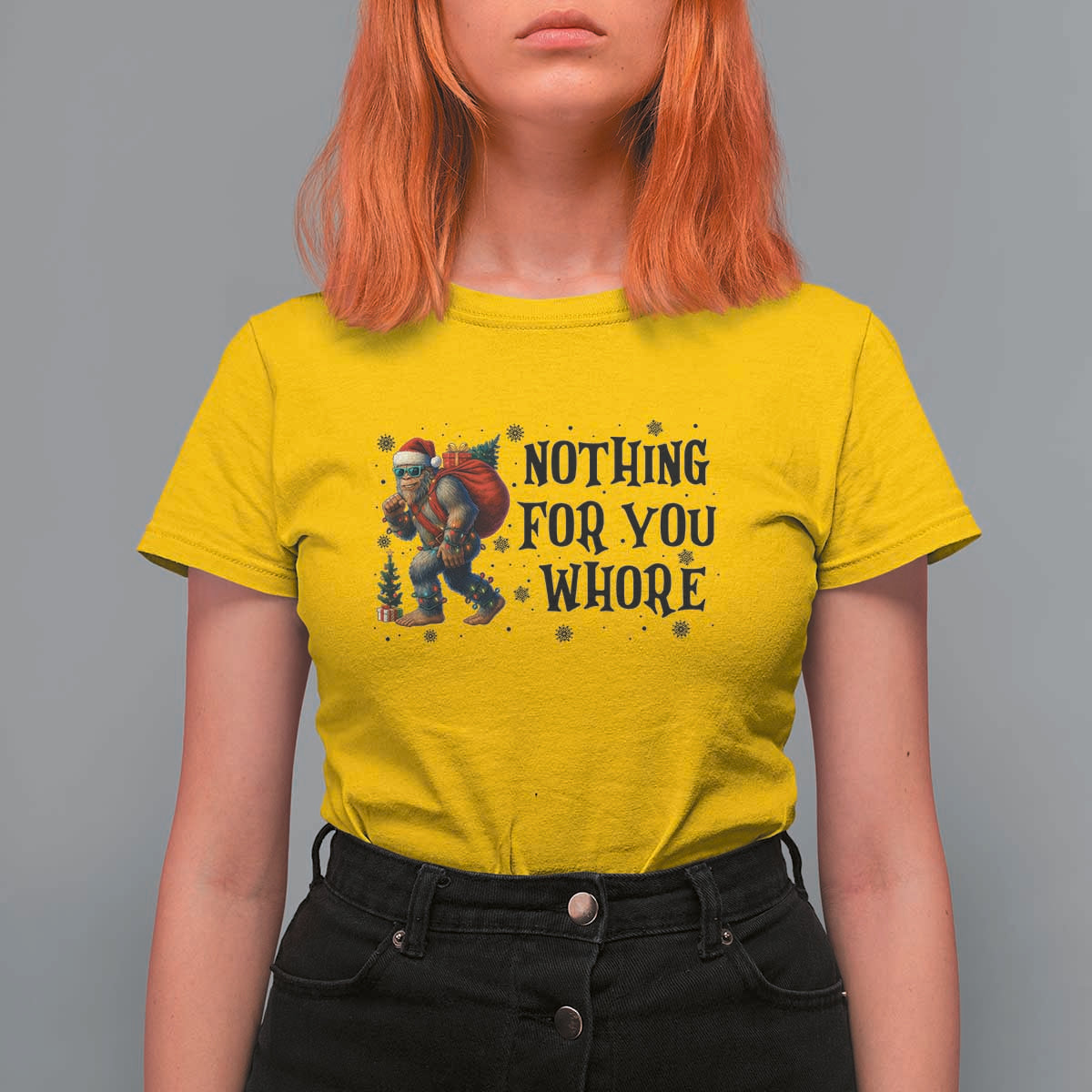 Funny Bigfoot Christmas T Shirt For Women Nothing For You Whore Sasquatch - Wonder Print Shop