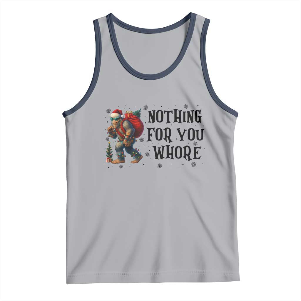 Funny Bigfoot Christmas Tank Top Nothing For You Whore Sasquatch - Wonder Print Shop