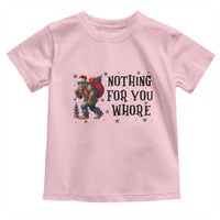 Funny Bigfoot Christmas Toddler T Shirt Nothing For You Whore Sasquatch - Wonder Print Shop