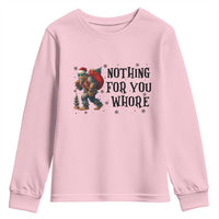 Funny Bigfoot Christmas Youth Sweatshirt Nothing For You Whore Sasquatch - Wonder Print Shop