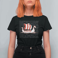 Denmark Flag Viking Ship Danes Danish Roots Dansk Denmark T Shirt For Women