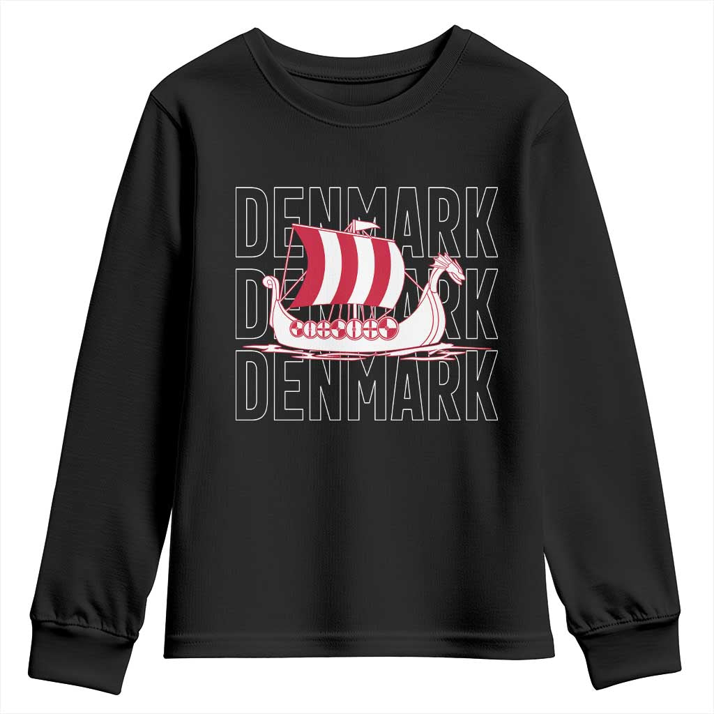 Denmark Flag Viking Ship Danes Danish Roots Dansk Denmark Youth Sweatshirt