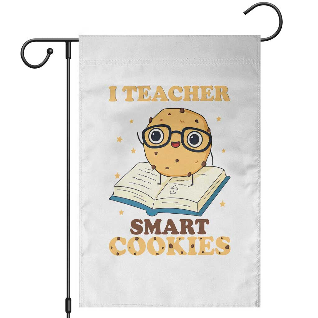 I Teach Smart Cookies Garden Flag Funny Teacher - Wonder Print Shop