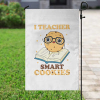 I Teach Smart Cookies Garden Flag Funny Teacher - Wonder Print Shop