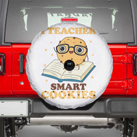 I Teach Smart Cookies Spare Tire Cover Funny Teacher - Wonder Print Shop