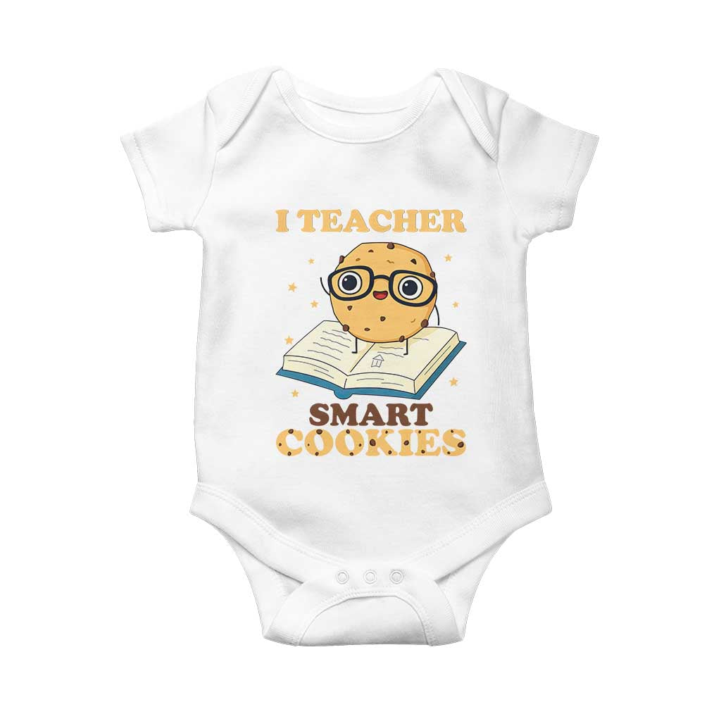 I Teach Smart Cookies Baby Onesie Funny Teacher - Wonder Print Shop