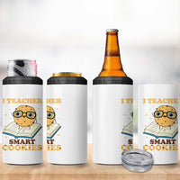 I Teach Smart Cookies 4 in 1 Can Cooler Tumbler Funny Teacher - Wonder Print Shop
