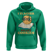 I Teach Smart Cookies Hoodie Funny Teacher - Wonder Print Shop