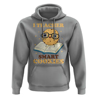 I Teach Smart Cookies Hoodie Funny Teacher - Wonder Print Shop