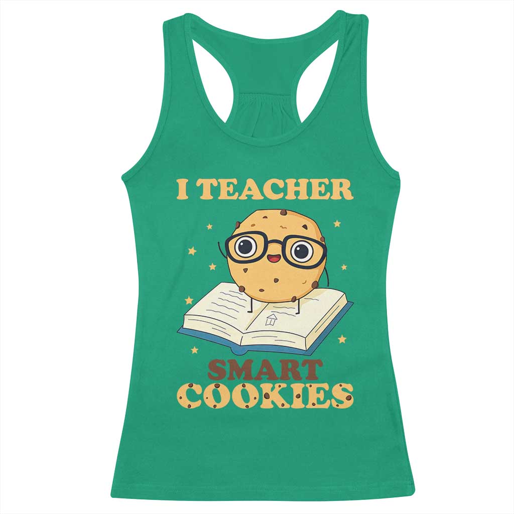 I Teach Smart Cookies Racerback Tank Top Funny Teacher - Wonder Print Shop