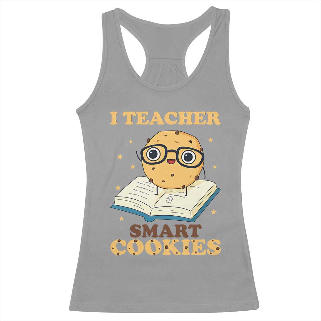 I Teach Smart Cookies Racerback Tank Top Funny Teacher - Wonder Print Shop
