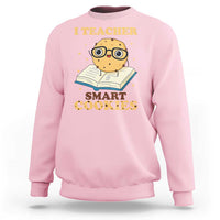 I Teach Smart Cookies Sweatshirt Funny Teacher - Wonder Print Shop