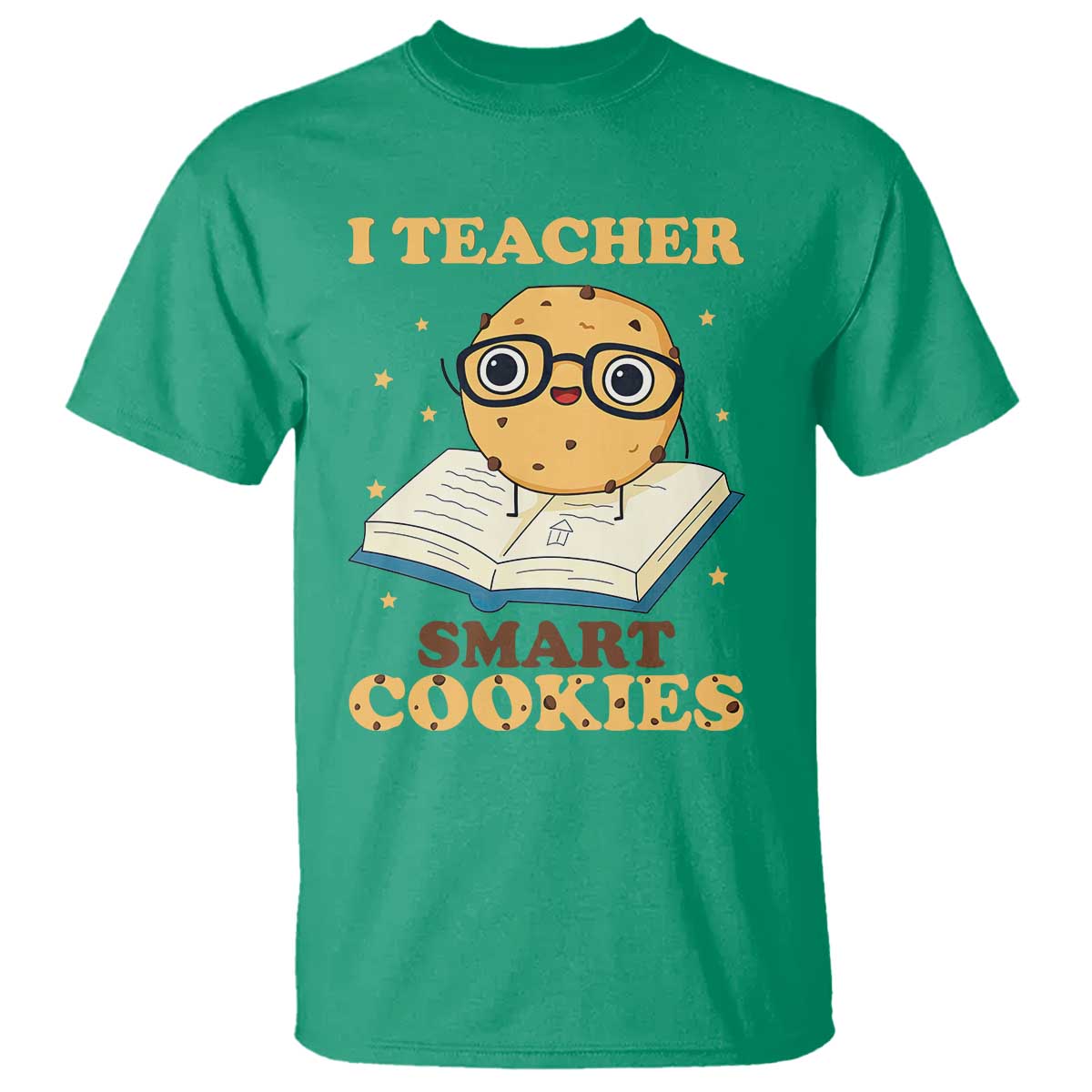 I Teach Smart Cookies T Shirt Funny Teacher - Wonder Print Shop