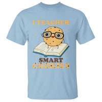 I Teach Smart Cookies T Shirt Funny Teacher - Wonder Print Shop