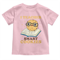 I Teach Smart Cookies Toddler T Shirt Funny Teacher - Wonder Print Shop
