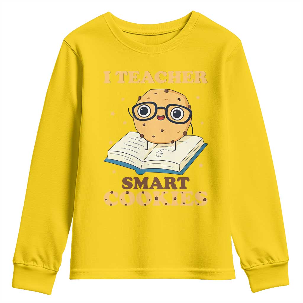 I Teach Smart Cookies Youth Sweatshirt Funny Teacher - Wonder Print Shop