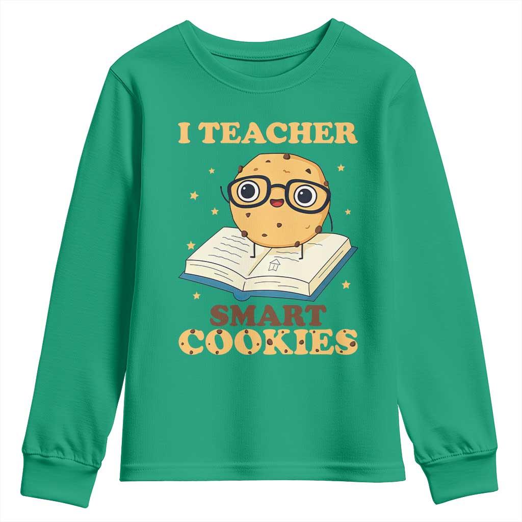 I Teach Smart Cookies Youth Sweatshirt Funny Teacher - Wonder Print Shop