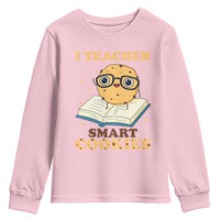 I Teach Smart Cookies Youth Sweatshirt Funny Teacher - Wonder Print Shop