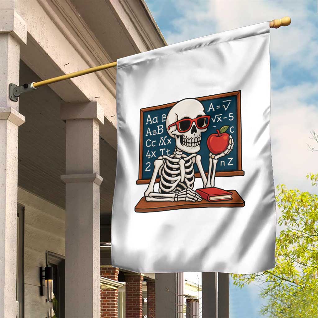 I Will Just Wait Until It Is Quite Garden Flag Funny Skeleton Teacher - Wonder Print Shop