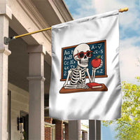 I Will Just Wait Until It Is Quite Garden Flag Funny Skeleton Teacher - Wonder Print Shop