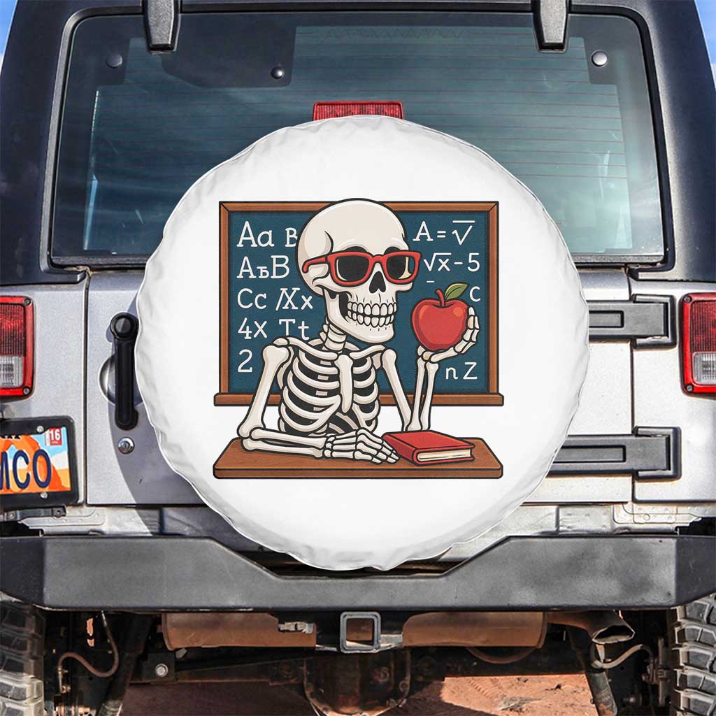 I Will Just Wait Until It Is Quite Spare Tire Cover Funny Skeleton Teacher - Wonder Print Shop