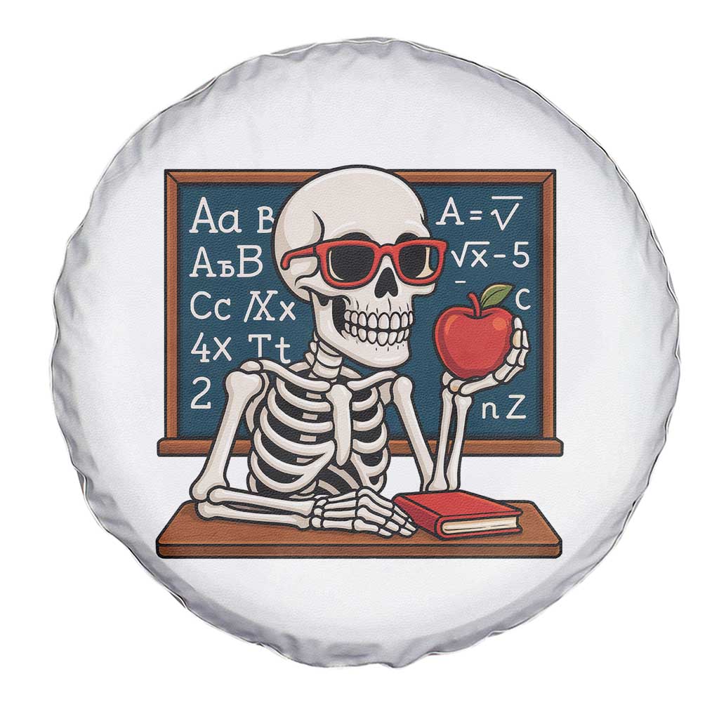 I Will Just Wait Until It Is Quite Spare Tire Cover Funny Skeleton Teacher - Wonder Print Shop