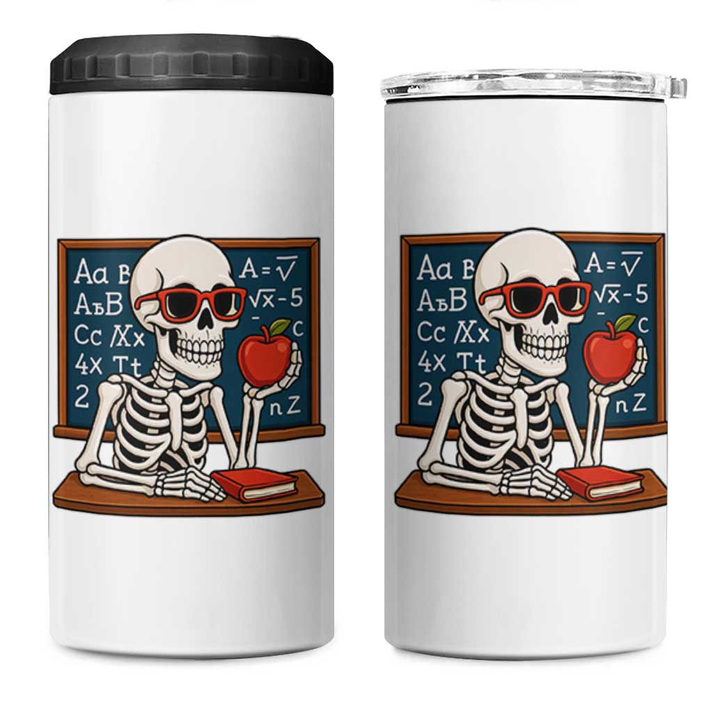 I Will Just Wait Until It Is Quite 4 in 1 Can Cooler Tumbler Funny Skeleton Teacher - Wonder Print Shop