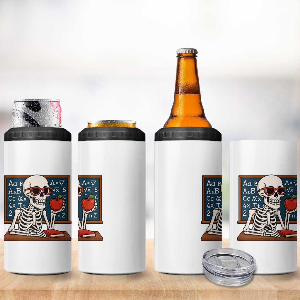 I Will Just Wait Until It Is Quite 4 in 1 Can Cooler Tumbler Funny Skeleton Teacher - Wonder Print Shop