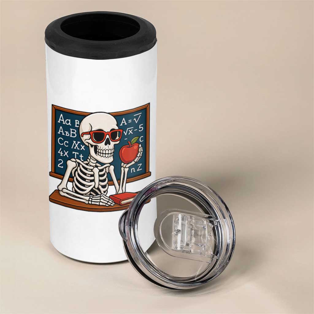 I Will Just Wait Until It Is Quite 4 in 1 Can Cooler Tumbler Funny Skeleton Teacher - Wonder Print Shop