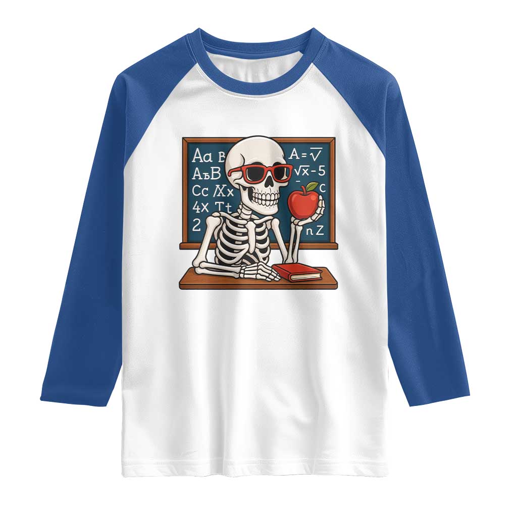 I Will Just Wait Until It Is Quite Raglan Shirt Funny Skeleton Teacher - Wonder Print Shop